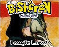 Who's that Bishounen?  ...Larva!